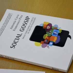 Presentazione del libro “Social Gossip” di Cava e Pira